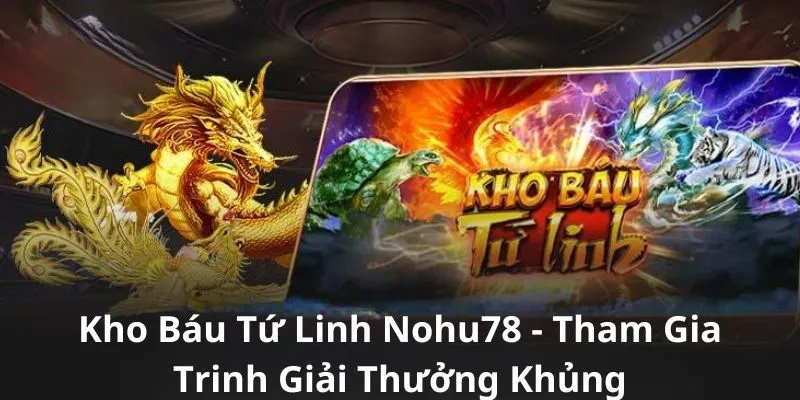 Dai-dien-kho-bau-tu-linh-Nohu78