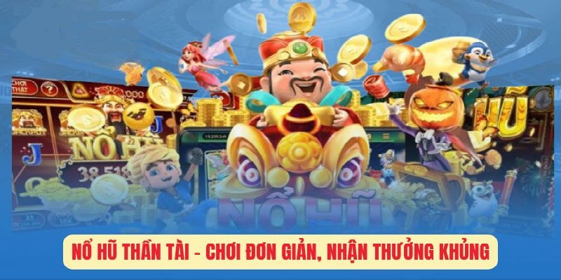 Nổ Hũ Thần Tài tại nohu78